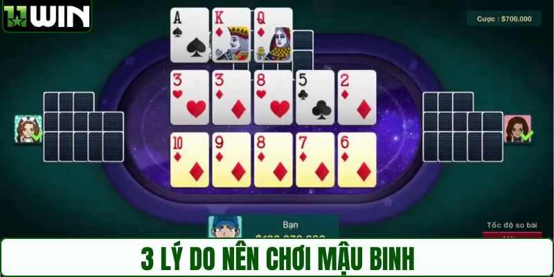 3 lý do nên chơi Mậu Binh