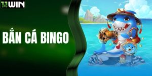 Bắn Cá Bingo – Trò Chơi Đổi Thưởng Hấp Dẫn Tại Nhà Cái 11WIN