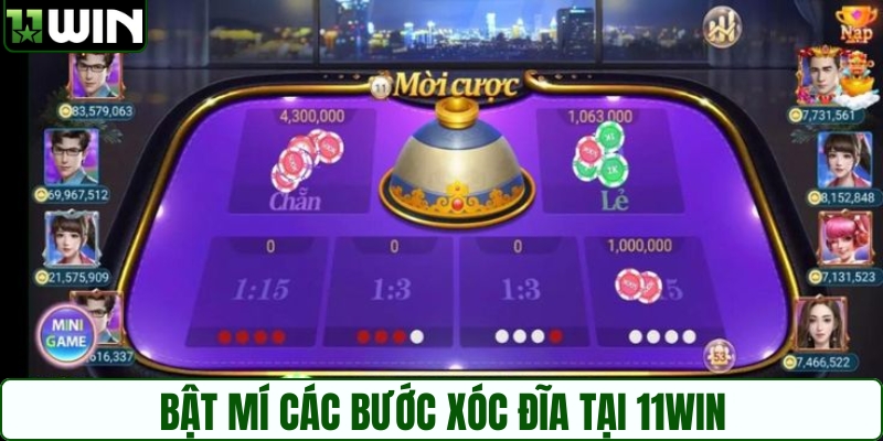 Bật mí các bước xóc đĩa tại 11WIN