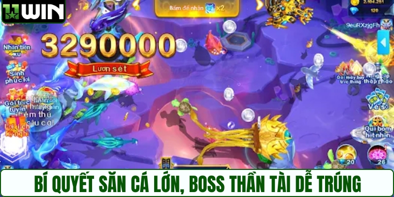 Bí quyết săn cá lớn, boss Thần Tài dễ trúng