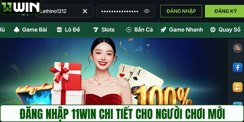 Đăng nhập 11WIN chi tiết cho người chơi mới