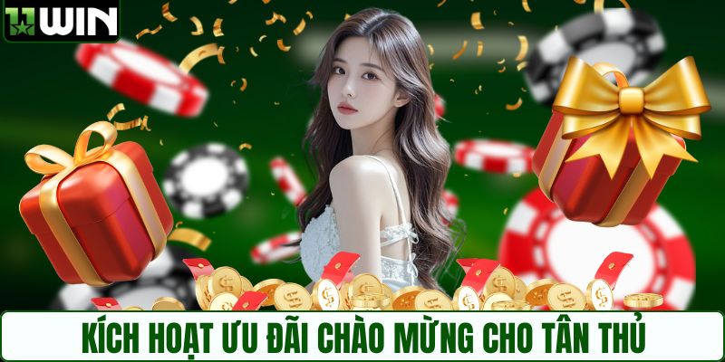 Kích hoạt ưu đãi chào mừng cho tân thủ