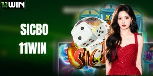 Sicbo 11WIN - Game Xí Ngầu Hấp Dẫn, Tỷ Lệ Thưởng Cao