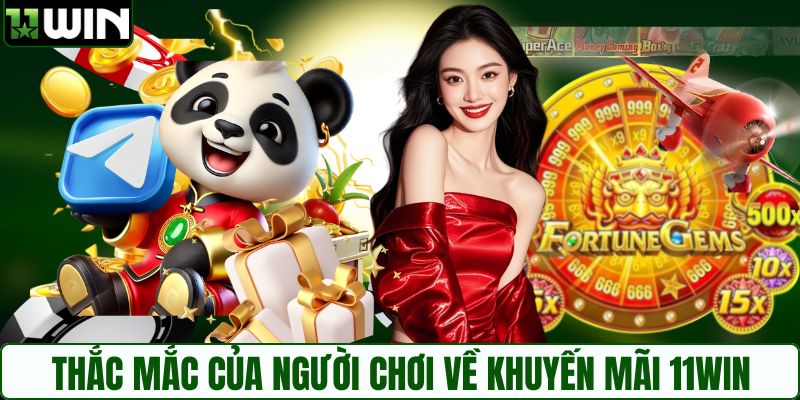 Nắm vững quy định để nhận khuyến mãi 11WIN