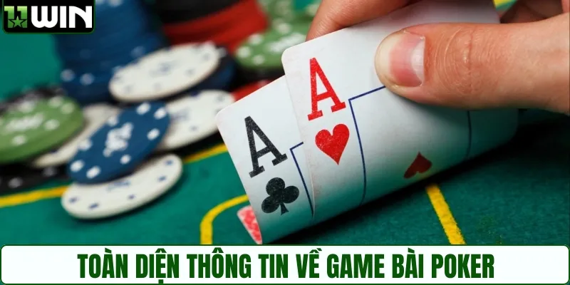 Toàn tập về poker - Hiểu đúng luật, chơi chuẩn, dễ thắng